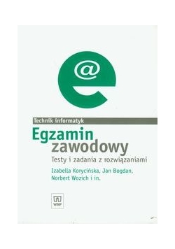 Egzamin zawodowy Technik informatyk Testy i zadania z rozwiązaniami