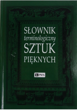 Słownik terminologiczny sztuk pięknych
