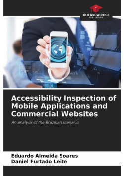 Accessibility Inspection of Mobile Applications and Commercial Websites