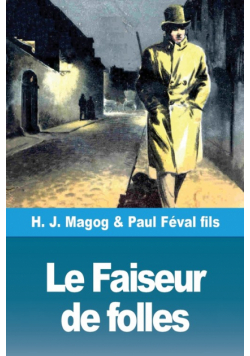 Le Faiseur de folles