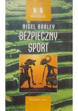 Barley Nigel - Bezpieczny sport