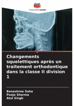 Changements squelettiques après un traitement orthodontique dans la classe II division 1