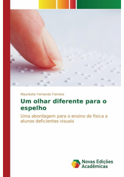 Um olhar diferente para o espelho