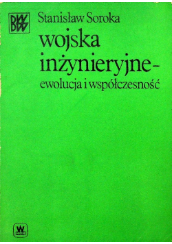 Wojska inżynieryjne ewolucja i współczesność