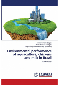 Environmental performance of aquaculture, chickens and milk in Brazil