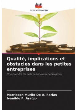 Qualité, implications et obstacles dans les petites entreprises