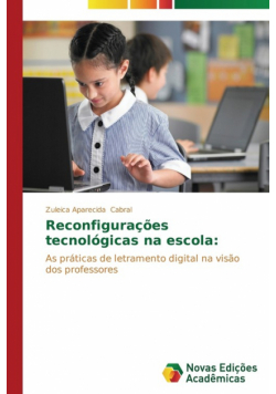 Reconfigurações tecnológicas na escola