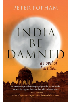 India Be Damned