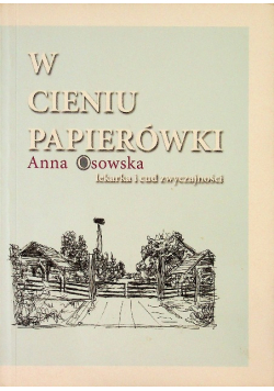 W cieniu papierówki