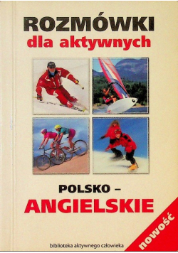 Rozmówki dla aktywnych polsko-angielskie