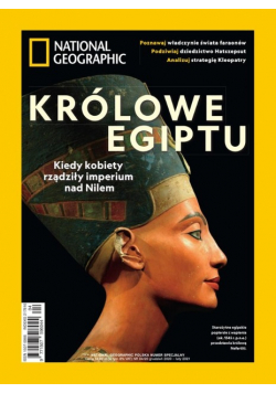 National Geographic nr 4 / 21 Królowe Egiptu
