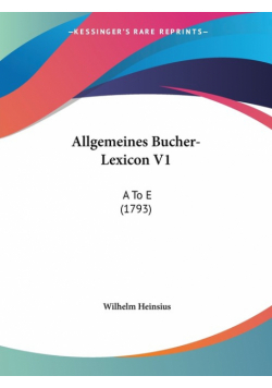 Allgemeines Bucher-Lexicon V1