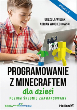 Programowanie z Minecraftem dla dzieci Poziom średnio zaawansowany.