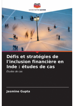 Défis et stratégies de l'inclusion financière en Inde