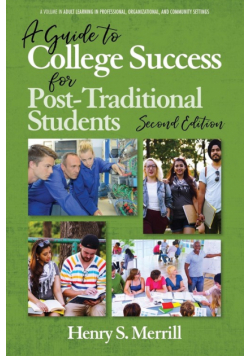 A Guide to College Success for Post-traditional Students-2nd Edition