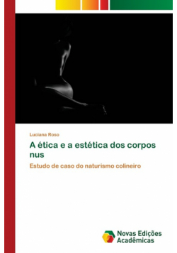 A ética e a estética dos corpos nus