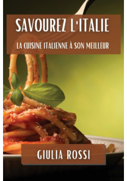 Savourez l'Italie