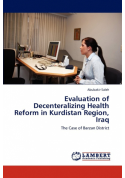 Evaluation of Decenteralizing Health Reform in Kurdistan Region, Iraq