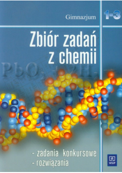 Bigos Maria A. - Zbiór zadań z chemii 1-3