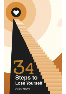 34 Steps to Lose Yourself