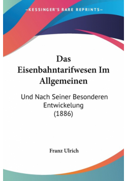 Das Eisenbahntarifwesen Im Allgemeinen