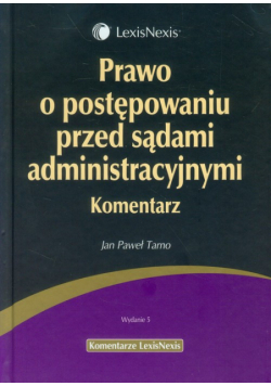 Prawo o postępowaniu przed sądami administracyjnymi. Komentarz