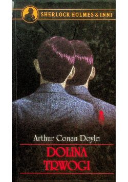 Sherlock Holmes & Inni Tom 4 Dolina trwogi