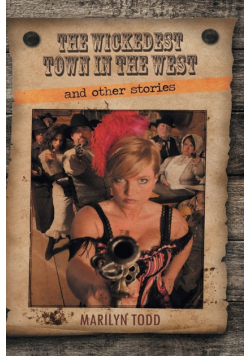 The Wickedest Town in the West and Other Stories (Large Print Edition)