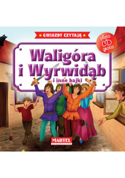 Waligóra i Wyrwidąb i inne bajki + CD