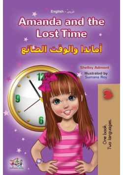Amanda and the Lost Time (English Arabic Bilingual Book for Kids)