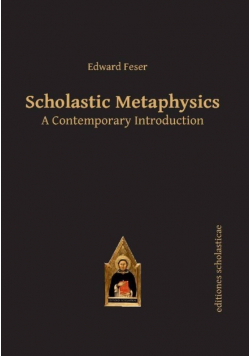 Scholastic Metaphysics  A Contemporary Introduction