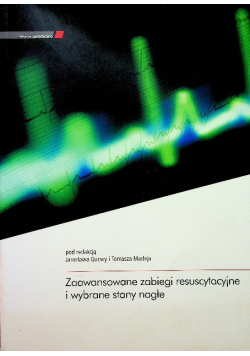 Zaawansowane zabiegi resuscytacyjne i wybrane stany nagłe