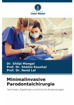 Minimalinvasive Parodontalchirurgie