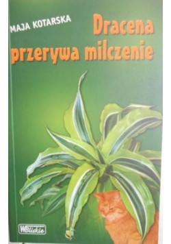 Dracena przerywa milczenie