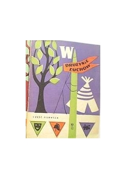 W drużynie zuchów ,cz.5