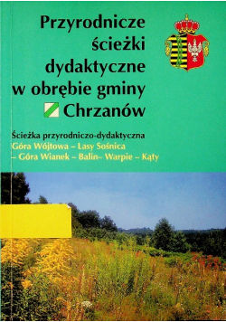 Przyrodnicze ścieżki dydaktyczne w obrębie gminy Chrzanów