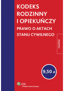 Kodeks rodzinny i opiekuńczy Prawo o aktach stanu cywilnego