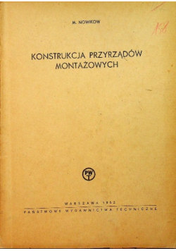Konstrukcja przyrządów Montażowych