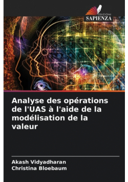 Analyse des opérations de l'UAS à l'aide de la modélisation de la valeur
