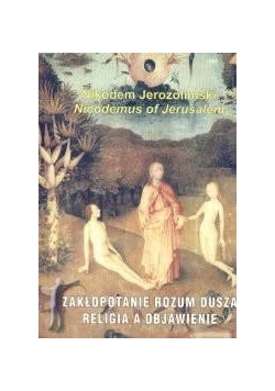 Zakłopotanie, rozum, dusza. Religia a objawienie.