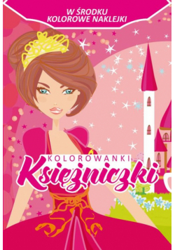 Księżniczki Kolorowanki z naklejkami