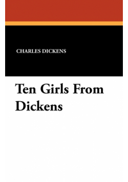 Ten Girls From Dickens