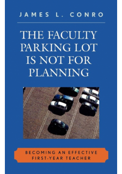 The Faculty Parking Lot Is Not for Planning