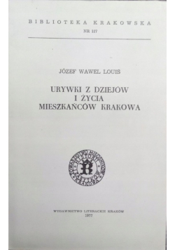 Urywki z dziejów i życia mieszkańców Krakowa