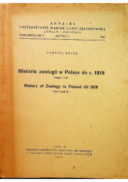 Historia zoologii w Polsce do r. 1918 Część I i II 1947 r.