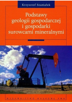 Podstawy geologii gospodarczej i gospodarki surowcami mineralnymi