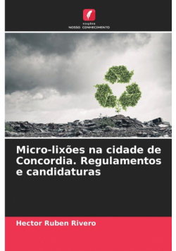 Micro-lixões na cidade de Concordia. Regulamentos e candidaturas