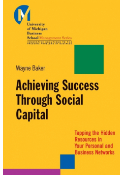 Achieving Success Through Social Capital