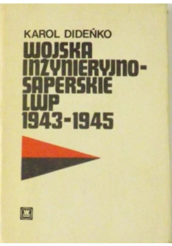 Wojska inżynieryjno saperskie LWP 1943  1945