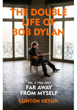 The Double Life of Bob Dylan Vol. 2 1966-2021